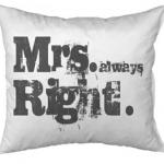 Mrs. always Right.