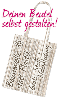 </em><em><em>Mehr Baumwolle statt Plastik - Deinen Beutel selbst gestalten</em>