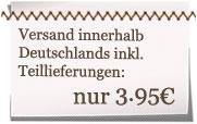 Versandkostenpauschale von 3,95€ innerhalb Deutschlands.